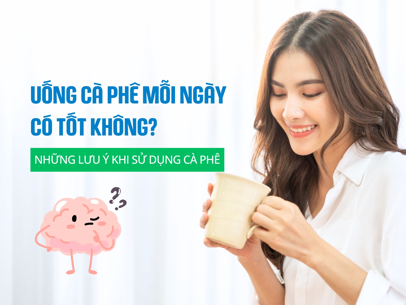 uống cà phê mỗi ngày liệu có tốt?