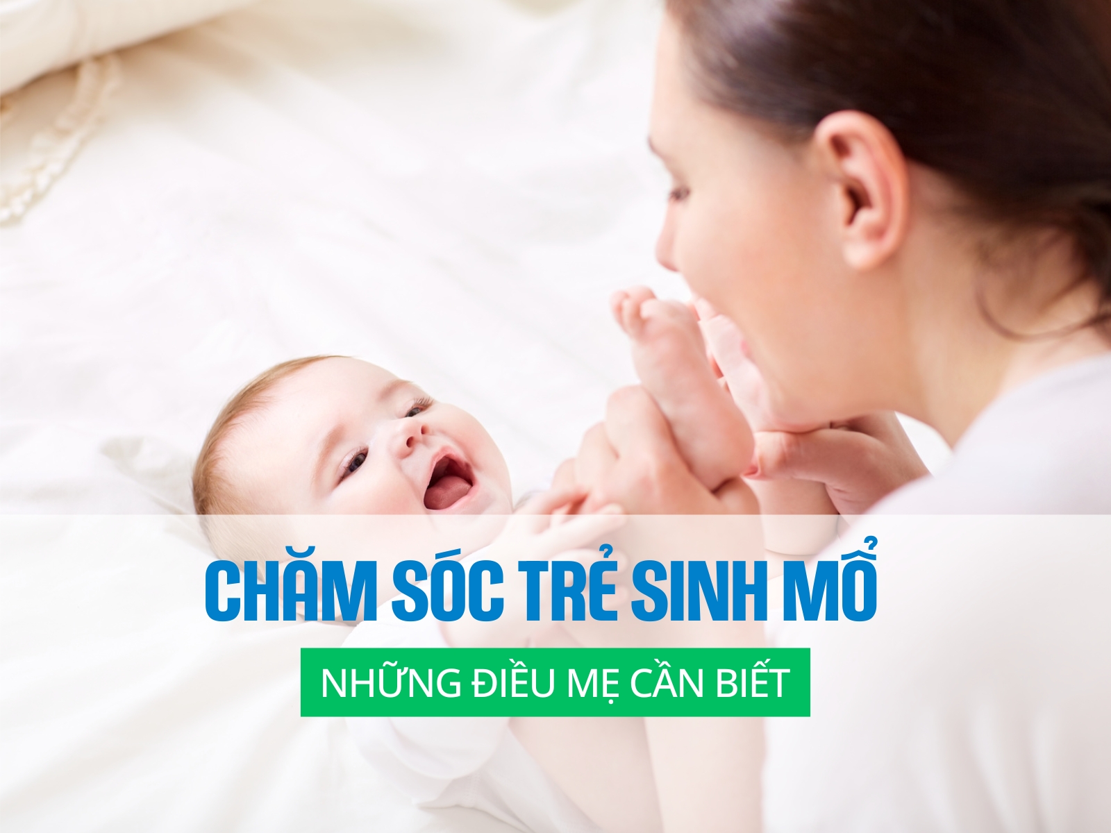 chăm sóc trẻ sinh mổ