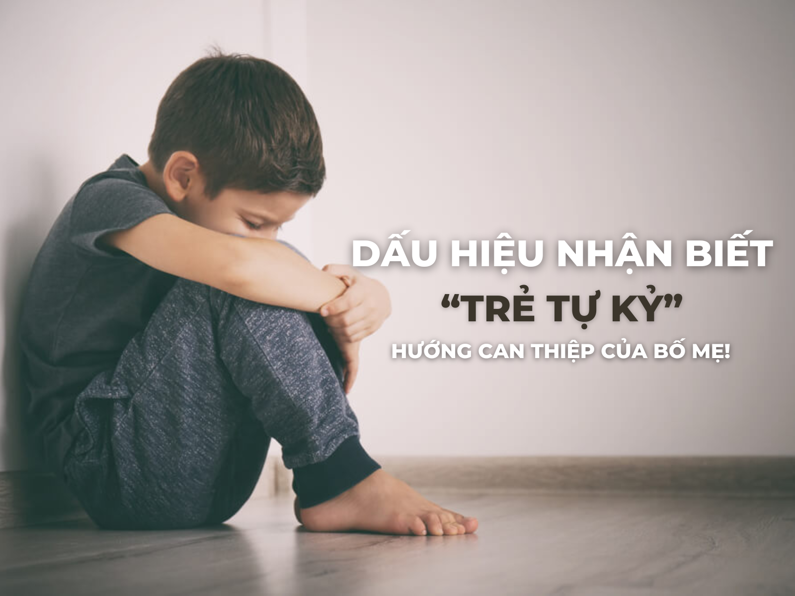 dấu hiệu nhận biết trẻ tự kỷ