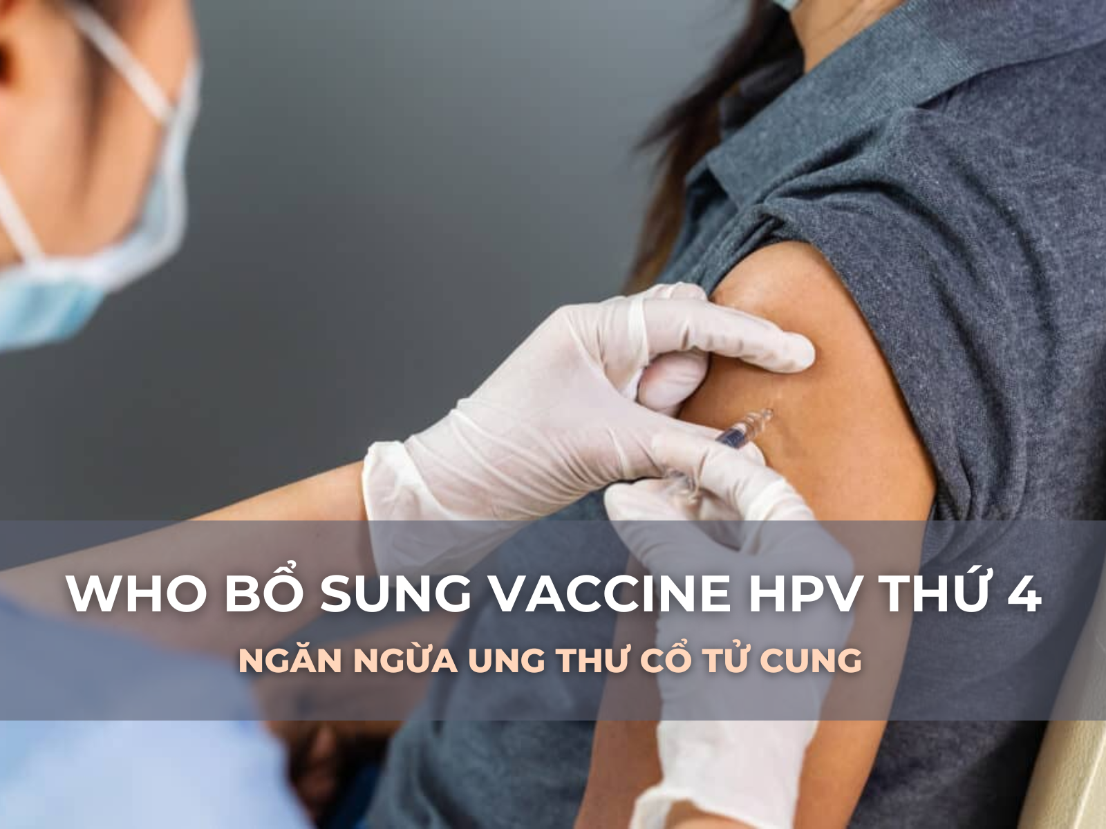 vaccine hpv ngừa ung thư cổ tử cung